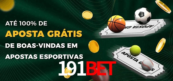 191Bet Ate 100% de Aposta Gratis